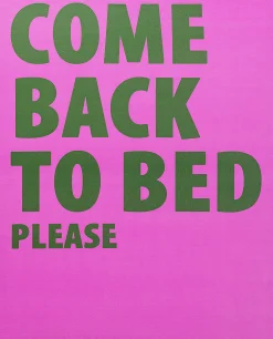 Come Back to Bed (taulu 40x50 cm)