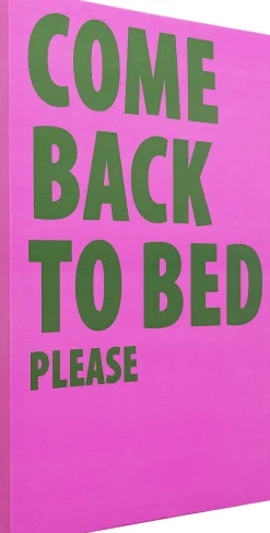 Come Back to Bed (taulu 40x50 cm)